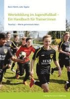 René Märtin, Julia Tegeler - Wertebildung im Jugendfußball - Ein Handbuch für Trainer, Häftad. Tillgänglighet: Lägg i varukorg