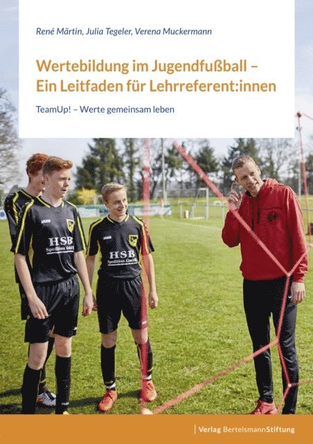 Verena Muckermann, Julia Tegeler, Rene Martin - Wertebildung im Jugendfußball – Ein Leitfaden für Lehrreferent:innen, E-bok