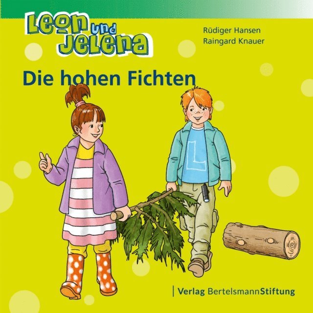 Raingard Knauer, Rudiger Hansen - Leon und Jelena - Die hohen Fichten, E-bok
