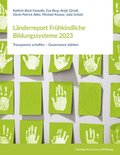 Lÿnderreport Frühkindliche Bildungssysteme 2023