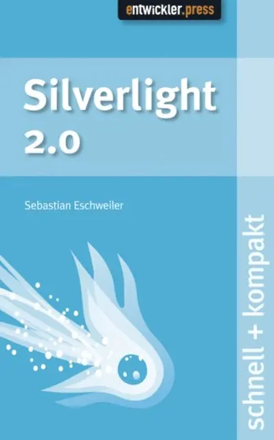 Sebastian Eschweiler - Silverlight 2.0, E-bok. Tillgänglighet: Lägg i varukorg