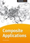 Composite Applications erfolgreich entwickeln