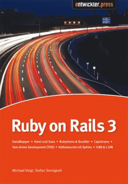 Stefan Tennigkeit Michael Voigt - Ruby on Rails3, E-bok. Tillgänglighet: Lägg i varukorg