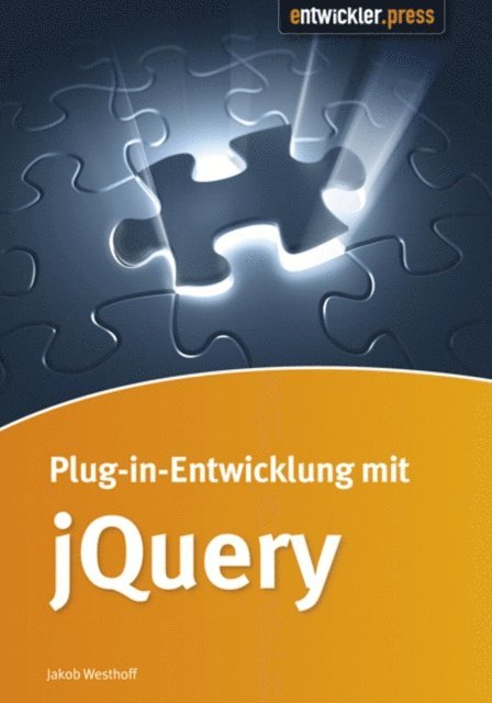 Jakob Westhoff - Plugin-Entwicklung mit jQuery, E-bok