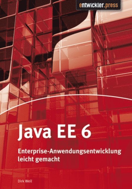 Dirk Weil - Java EE 6, E-bok