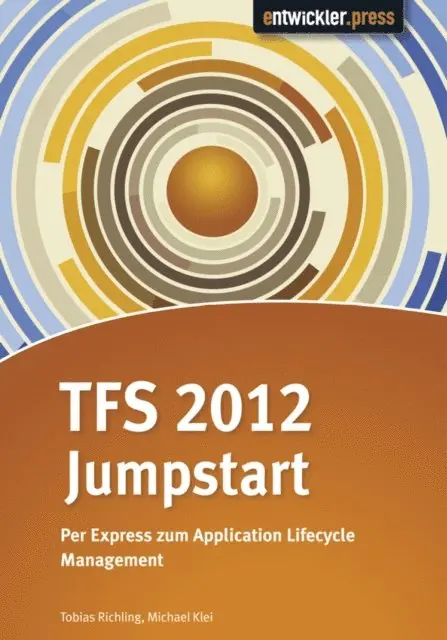 Michael Klei, Tobias Richling - TFS 2012 Jumpstart, E-bok. Tillgänglighet: Lägg i varukorg