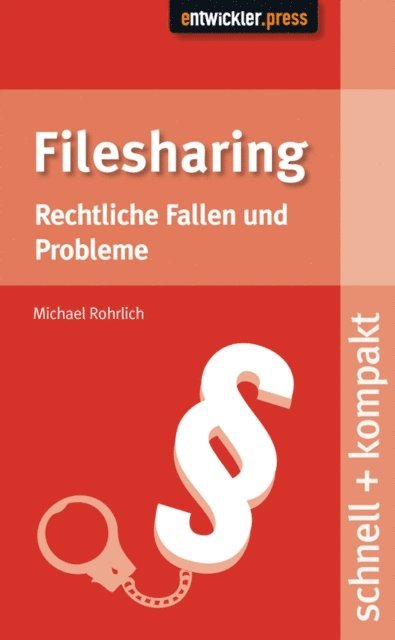 Michael Rohrlich - Filesharing, E-bok