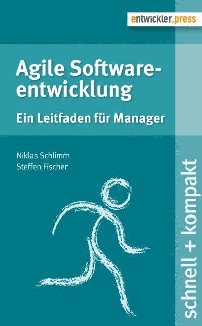 Niklas Schlimm, Steffen Fischer - Agile Softwareentwicklung, E-bok