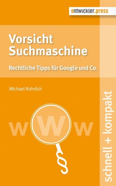 Michael Rohrlich - Vorsicht Suchmaschine, E-bok