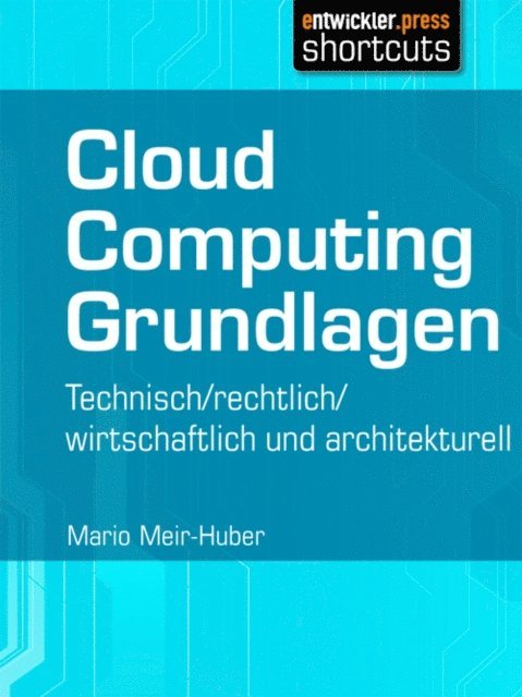 Mario Meir-Huber - Cloud Computing Grundlagen, E-bok