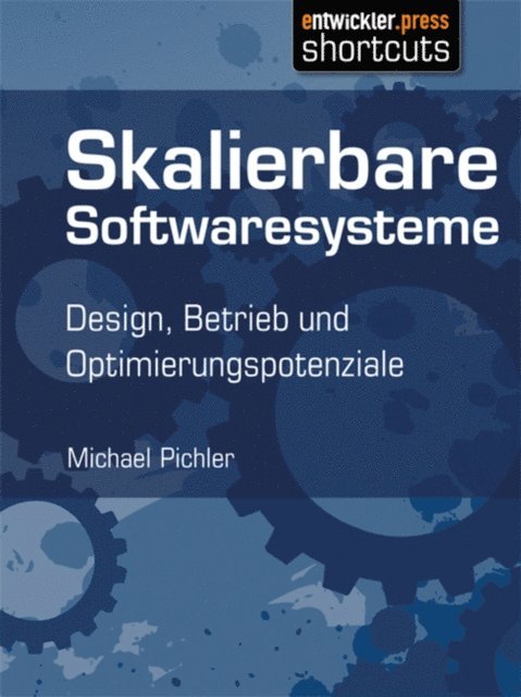 Michael Pichler - Skalierbare Softwaresysteme, E-bok