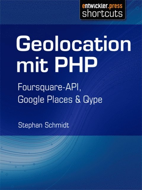 Stephan Schmidt - Geolocation mit PHP, E-bok