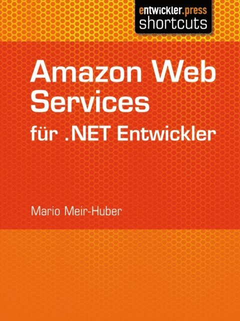 Mario Meir-Huber - Amazon Web Services für .NET Entwickler, E-bok