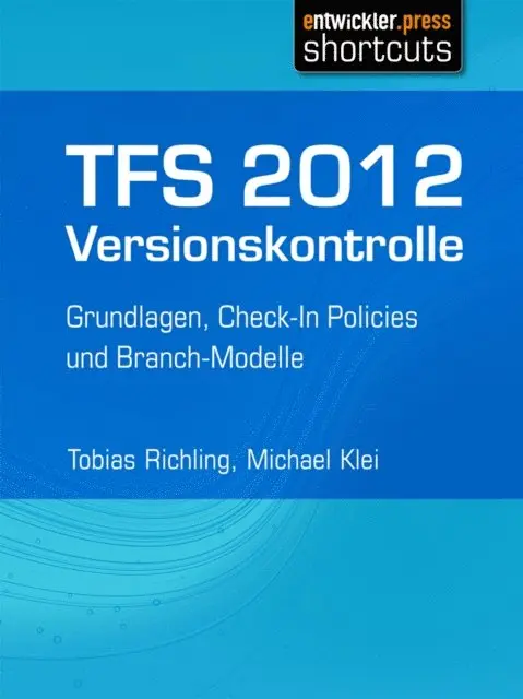 Tobias Richling - TFS 2012 Versionskontrolle, E-bok. Tillgänglighet: Lägg i varukorg