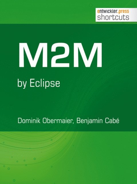 Dominik Obermaier, Benjamin Cabe - M2M by Eclipse, E-bok