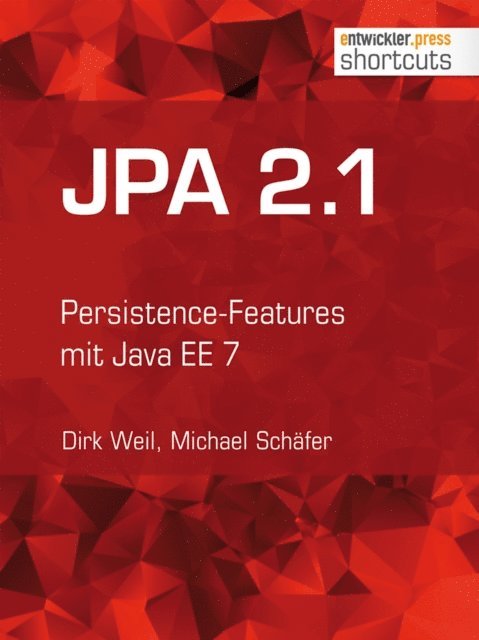 Michael Schafer, Dirk Weil - JPA 2.1, E-bok