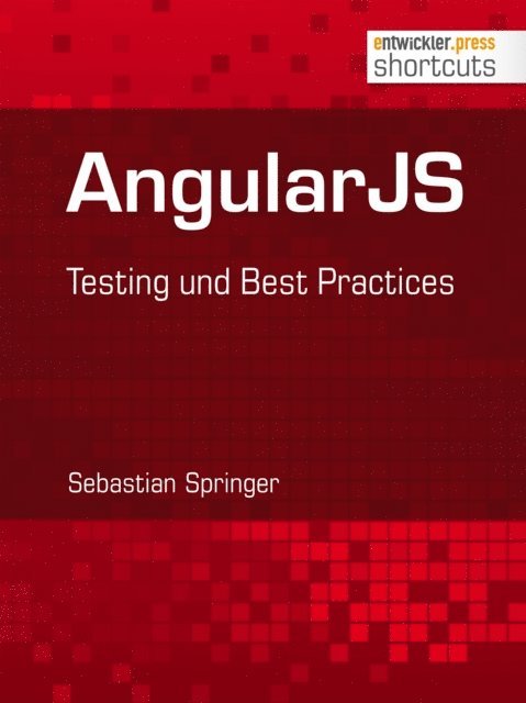 Sebastian Springer - AngularJS, E-bok