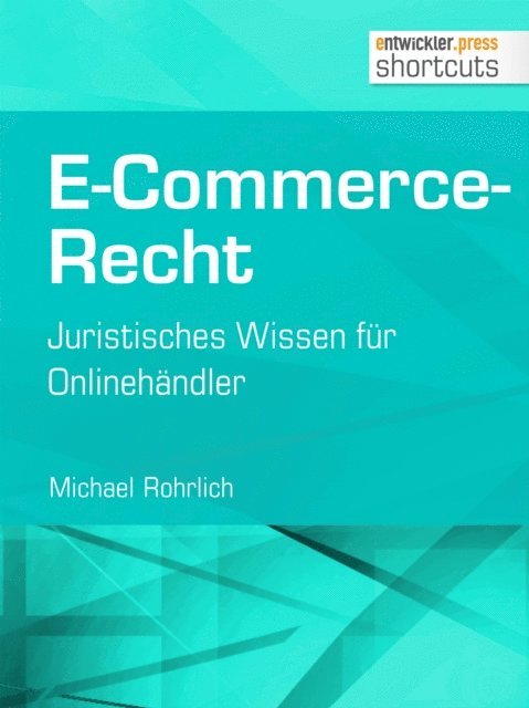 Michael Rohrlich - E-Commerce-Recht, E-bok