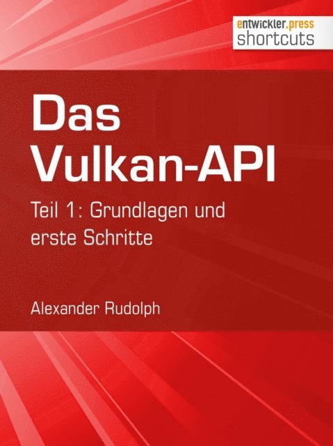 Alexander Rudolph - Das Vulkan-API, E-bok