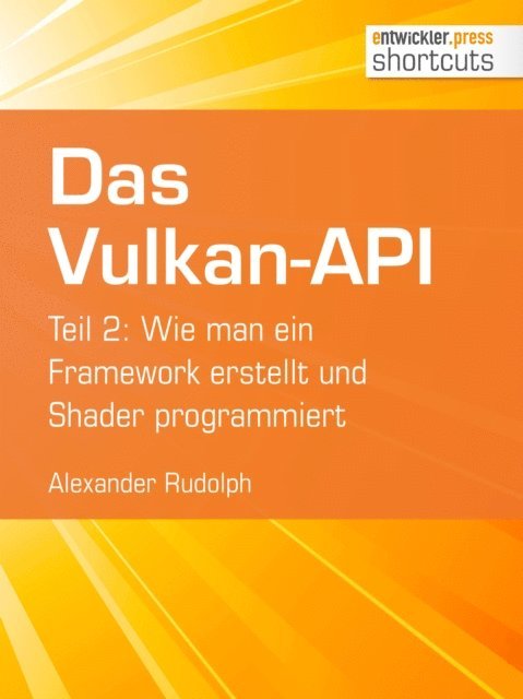 Alexander Rudolph - Das Vulkan-API, E-bok