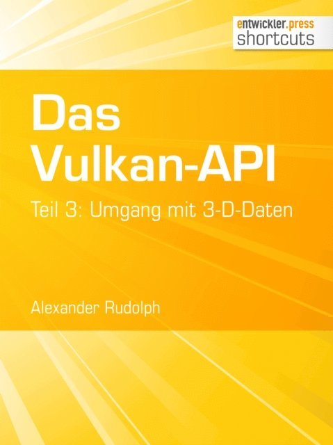 Alexander Rudolph - Das Vulkan-API, E-bok