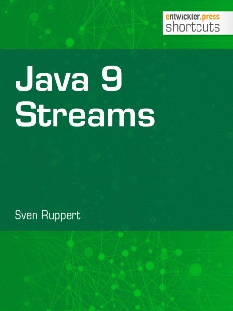 Sven Ruppert - Java 9 Streams, E-bok