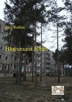 Jörg Rohter - Bluesmans Blues, Häftad