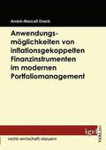 Anwendungsm�glichkeiten von inflationsgekoppelten Finanzinstrumenten im modernen Portfoliomanagement