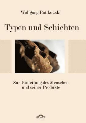 Wolfgang Ruttkowski - Typen und Schichten, Häftad