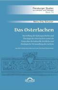 Osterlachen. Darstellung der Kulturgeschichte und Theologie des Osterlachens sowie ein Essay �ber die kulturelle, kirchliche und theologische Verwandlung des Lachens