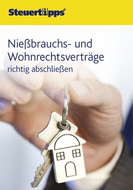 Wolters Kluwer Steuertipps - Nießbrauchs- und Wohnrechtsverträge, E-bok. Tillgänglighet: Lägg i varukorg