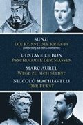 Die Kunst des Krieges - Psychologie der Massen - Wege zu sich selbst - Der Frst