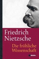 Friedrich Nietzsche - Die fröhliche Wissenschaft, Inbunden