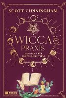 Scott Cunningham - Wicca - Praxis, Inbunden