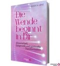 Die Wende beginnt in Dir - Ahnenarbeit, Epigenetik u. spirituelle Transformation