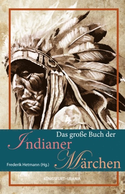 Frederik Hetmann - Das große Buch der Indianer-Märchen, E-bok