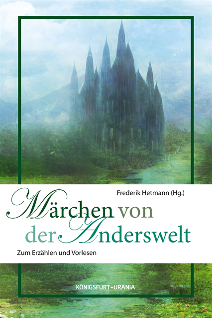 Frederik Hetmann - Märchen von der Anderswelt, E-bok