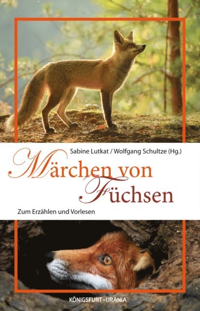 Wolfgang Schultze, Sabine Lutkat - Märchen von Füchsen, E-bok