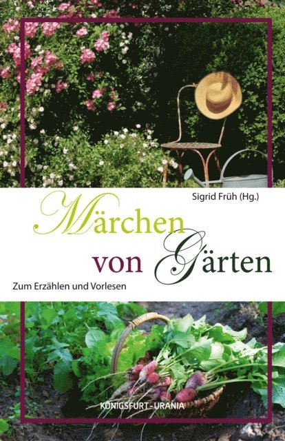 Sigrid Fruh - Märchen von Gärten, E-bok
