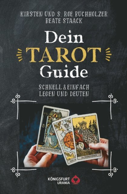 Beate Staack, S. Roe Buchholzer, Kirsten Buchholzer - Dein Tarot Guide, E-bok. Tillgänglighet: Lägg i varukorg