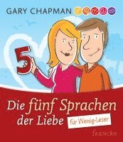 Gary Chapman - Die fünf Sprachen der Liebe für Wenig-Leser, Inbunden