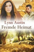 Lynn Austin - Fremde Heimat, Häftad