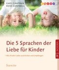 Die 5 Sprachen der Liebe f�r Kinder