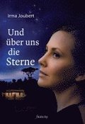 Und �ber uns die Sterne