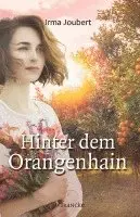 Irma Joubert - Hinter dem Orangenhain, Inbunden. Tillgänglighet: Lägg i varukorg