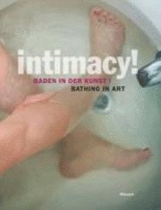 Intimacy!: Bathing in Art
