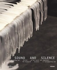 Sound and Silence. the Sound of Silence in Contemporary Art
