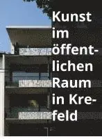 Kunst im öffentlichen Raum in Krefeld, Häftad. Tillgänglighet: Lägg i varukorg