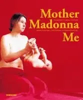 Sabine Kampmann, Liane Schüller, Galerie Obrist - Mother Madonna Me, Inbunden. Tillgänglighet: Lägg i varukorg
