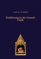 Ludwig Neidhart - Einführung in die formale Logik, Häftad
